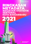 Ringkasan Metadata Kegiatan Statistik Sektoral Kota Banjarbaru 2021
