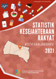 Statistik Kesejahteraan Rakyat Kota Banjarbaru 2021